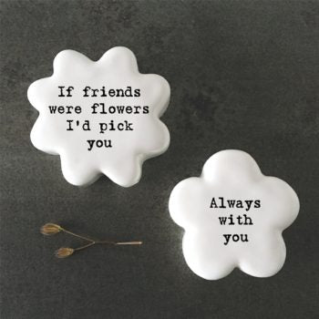 If Friends Were Flowers