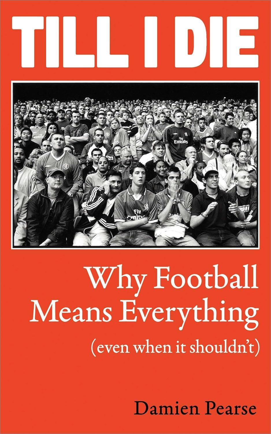 Till I Die | Why Football Means Everything