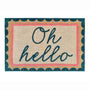 My Oh Hello Mat