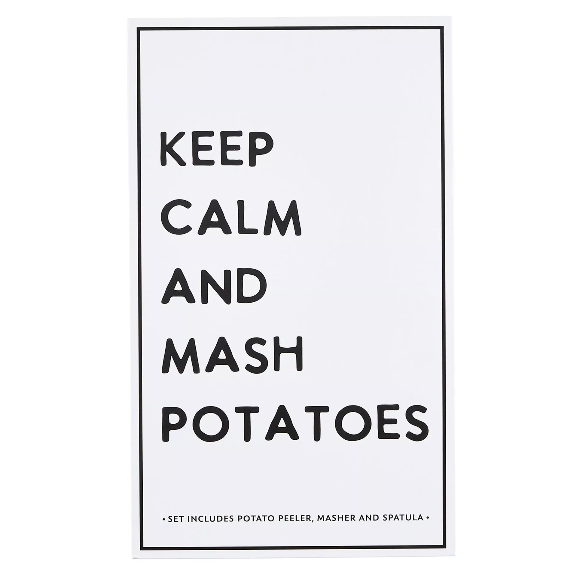 Keep Calm and Mash Potatoes